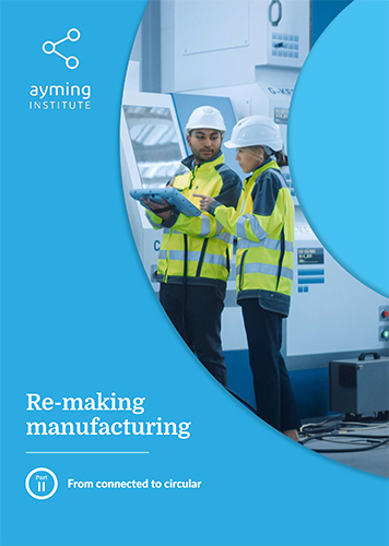 Cover image - Re-making manufacturing | Part 2